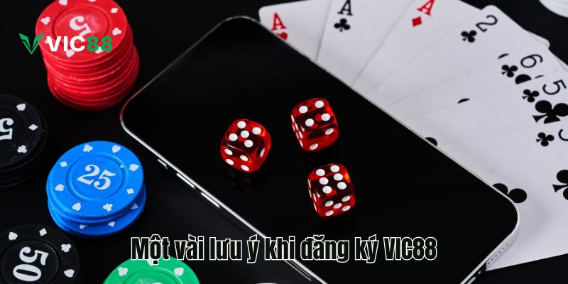 Đăng Ký VIC88 Và Nhận Thưởng Chào Mừng Nhanh Chóng Một vài lưu ý khi đăng ký VIC88 bạn nên biết